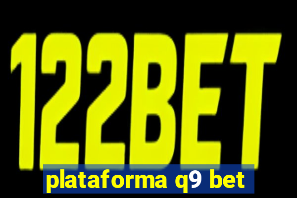 plataforma q9 bet